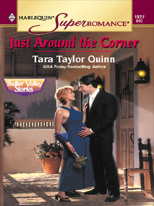 Title details for Just Around Corner by Tara Taylor Quinn - Available